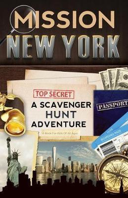 Mission New York: A Scavenger Hunt Adventure (For Kids) - Catherine Aragon