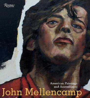 John Mellencamp: American Paintings and Assemblages - John Mellencamp