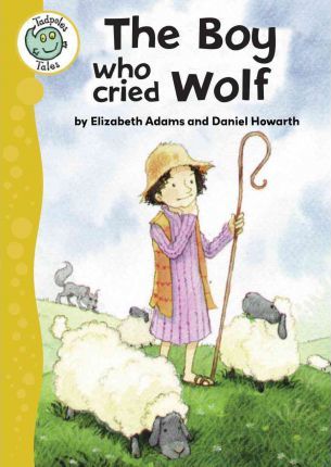 The Boy Who Cried Wolf - Elizabeth Adams
