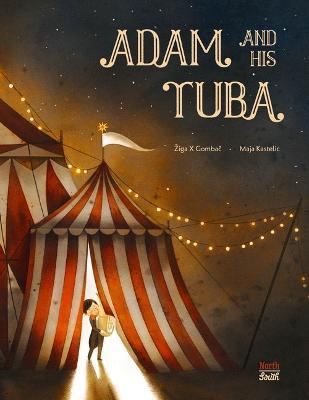 Adam and His Tuba - Ziga X. Gombac