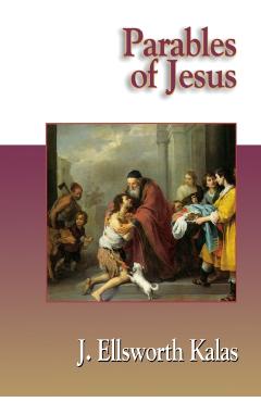 Parables of Jesus - J. Ellsworth Kalas