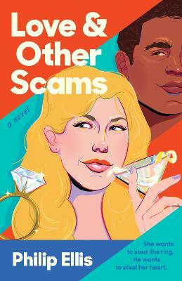 Love & Other Scams - Philip Ellis