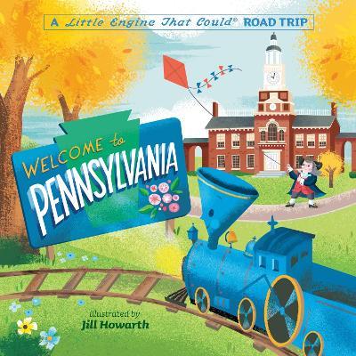 Welcome to Pennsylvania: A Little Engine That Could Road Trip - Watty Piper