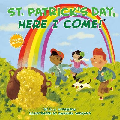 St. Patrick's Day, Here I Come! - D. J. Steinberg