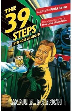 Coperta cărții 'The 39 Steps, Even More Abridged - Patrick Barlow'