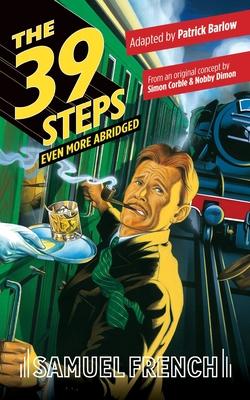The 39 Steps, Even More Abridged - Patrick Barlow