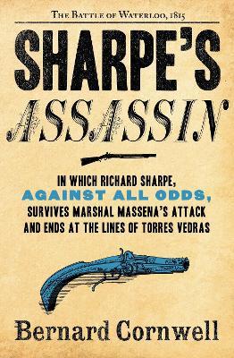 Sharpe's Assassin: Richard Sharpe and the Occupation of Paris, 1815 - Bernard Cornwell