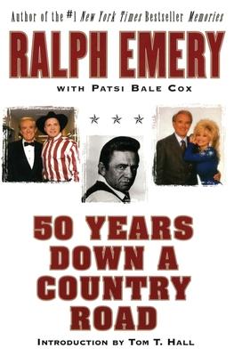 50 Years Down a Country Road - Ralph Emery