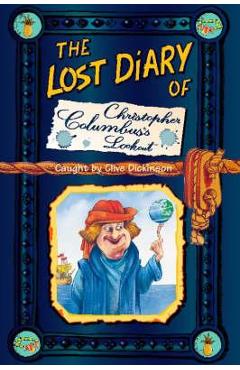 Coperta cărții 'The Lost Diary of Christopher Columbus's Lookout - Clive Dickinson'