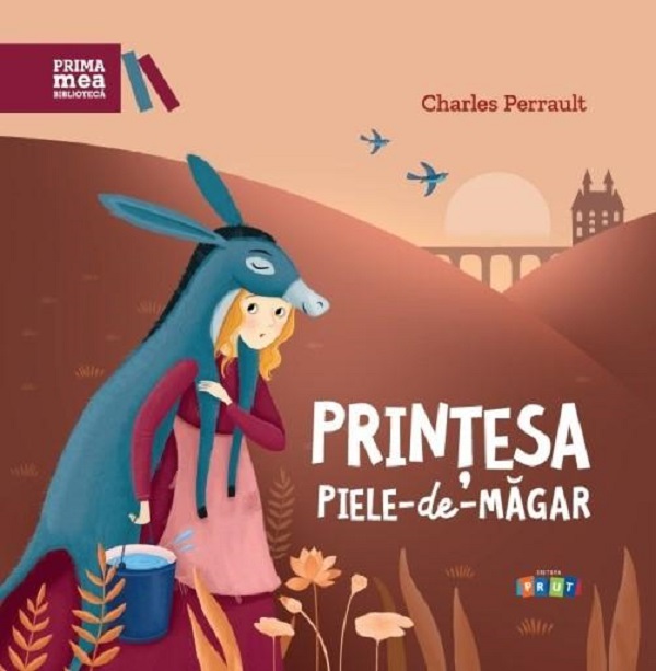 Printesa Piele-de-Magar. Repovestire de Rodica Chiriacescu - Charles Perrault