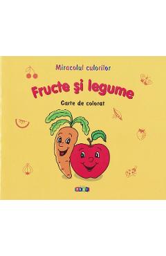Coperta cărții 'Miracolul culorilor: Fructe și legume. Carte de colorat'