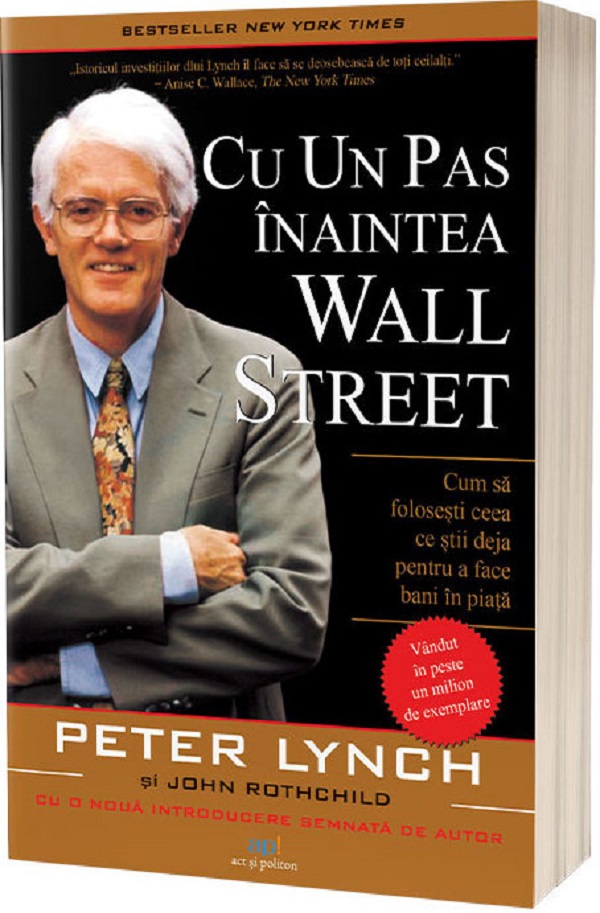 Cu un pas inaintea Wall Street - Peter Lynch, John Rothchild