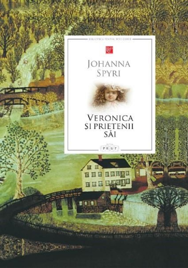 Veronica si prietenii sai - Johanna Spyri