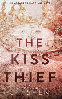 The Kiss Thief: An Arranged Marriage Romance - L. J. Shen