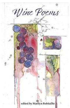 Coperta cărții 'Wine Poems - Marilyn Robitaille'