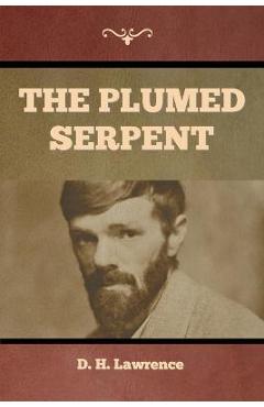 Coperta cărții 'The Plumed Serpent - D. H. Lawrence'