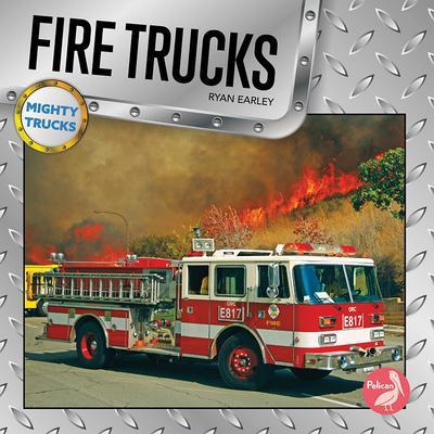 Fire Trucks - Ryan Earley