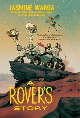 A Rover's Story - Jasmine Warga