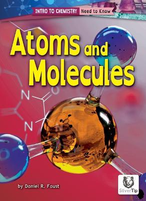 Atoms and Molecules - Daniel R. Faust