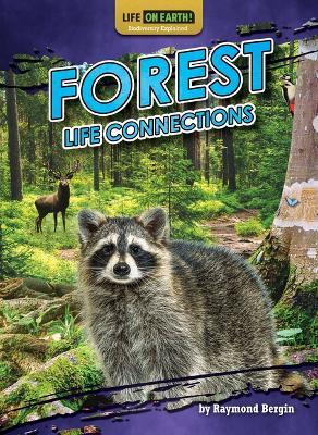 Forest Life Connections - Raymond Bergin