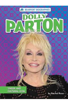 Coperta cărții 'Dolly Parton: Singer and Cultural Icon - Rachel Rose'