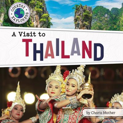 A Visit to Thailand - Charis Mather