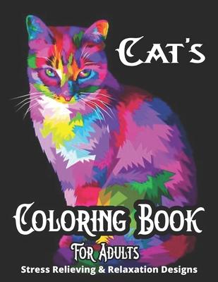 Cat's Coloring Book For Adults Stress Relieving & Relaxation Designs: A Fun Coloring Gift Book for Cat Lovers With 50 Designs- Adults Relaxation with - Domingo Stoudt