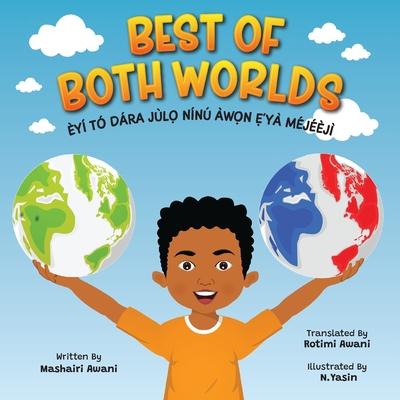 Best of Both Worlds: Bilingual Yoruba/English Children's Book About Nigerian and Black American Culture (Days of the Week) - Mashairi Awani