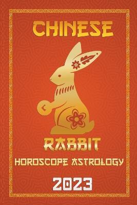 Rabbit Chinese Horoscope 2023 - Ichinghun Fengshuisu