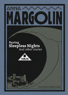 During Sleepless Nights and Other Stories - Anna Margolin