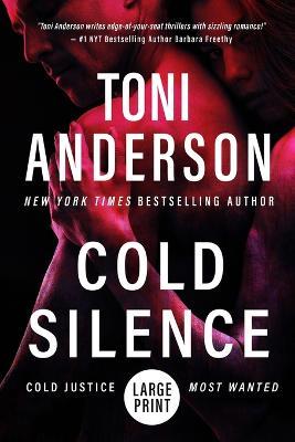 Cold Silence: Large Print - Toni Anderson