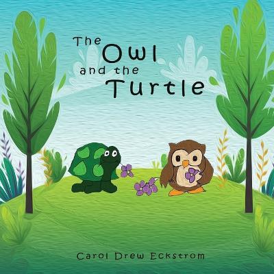 The Owl and the Turtle - Carol Drew Eckstrom