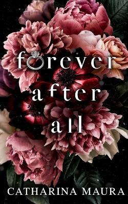 Forever After All: Liebesroman - Catharina Maura