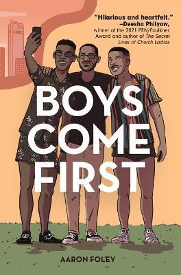 Boys Come First - Aaron Foley