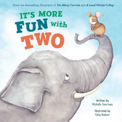 It's More Fun with Two - Michelle Courtney