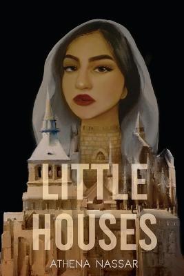 Little Houses - Athena Nassar