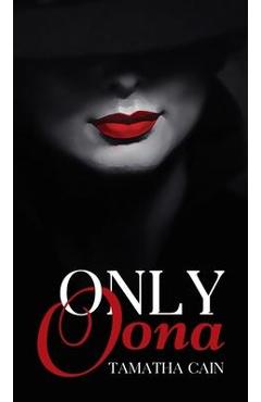 Poza produsului Only Oona - Tamatha Cain