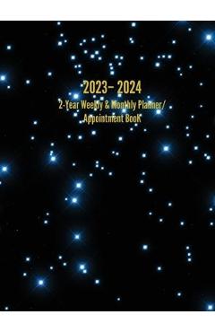 Coperta cărții '2023 - 2024 2-Year Weekly & Monthly Planner/ Appointment Book: 24-Month Hourly Planner - I. S. Anderson'