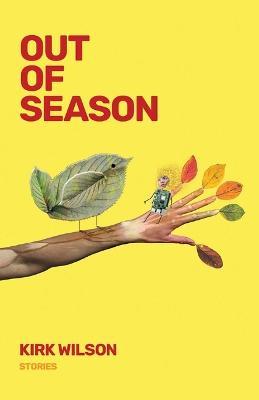 Out of Season - Kirk Wilson