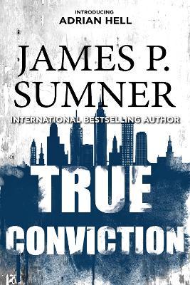 True Conviction - James P. Sumner