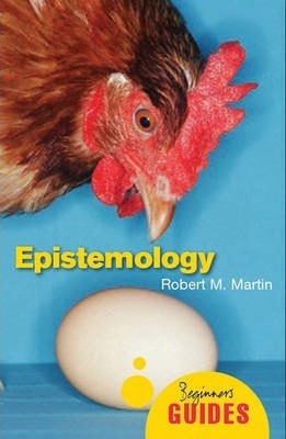 Epistemology - Robert M. Martin