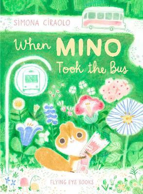 When Mino Took the Bus - Simona Ciraolo
