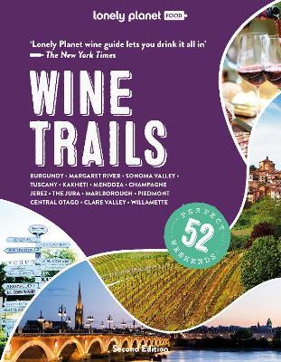 Lonely Planet Wine Trails 2 - Lonely Planet