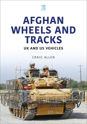 Afghan Wheels and Tracks - Craig Allen