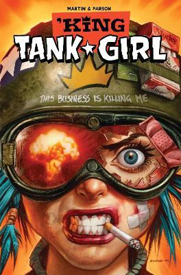 Tank Girl: King Tank Girl (Graphic Novel) - Alan Martin