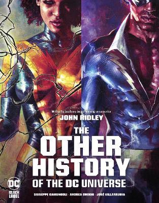 The Other History of the DC Universe - John Ridley