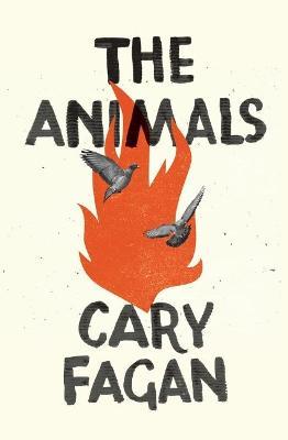 The Animals - Cary Fagan
