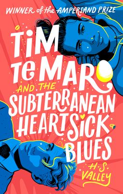 Tim Te Maro and the Subterranean Heartsick Blues - H. S. Valley