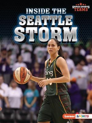 Inside the Seattle Storm - Anne E. Hill