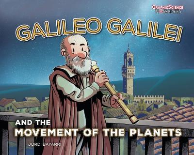 Galileo Galilei and the Movement of the Planets - Jordi Bayarri Dolz